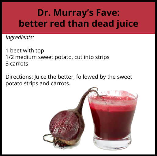 Dr. Murray's Favorite Juice