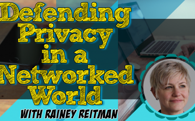 Defending Privacy in a Networked World with Rainey Reitman