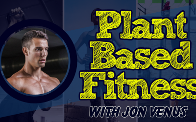 Plant-Based Fitness with Jon Venus
